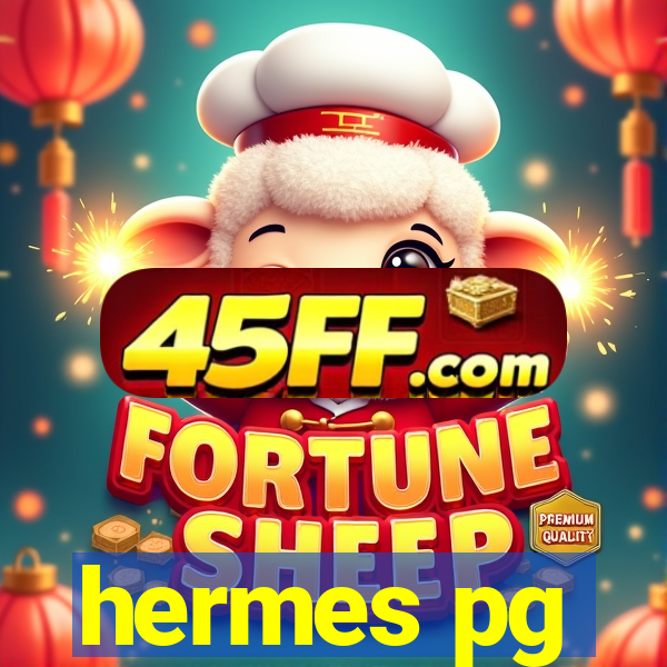 hermes pg